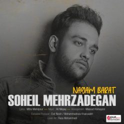 Soheil Mehrzadegan – Nagam Barat